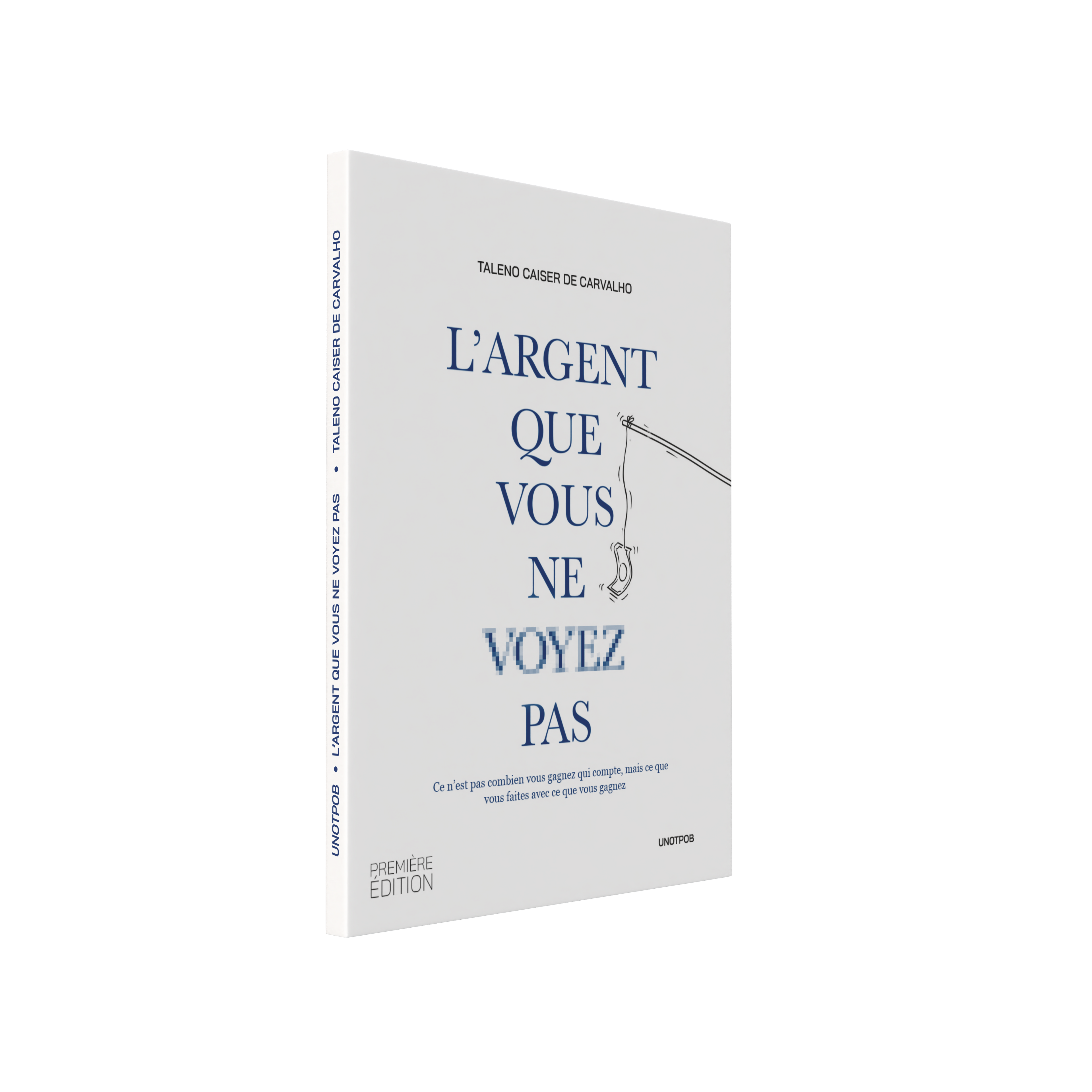 L’argent que vous ne voyez pas